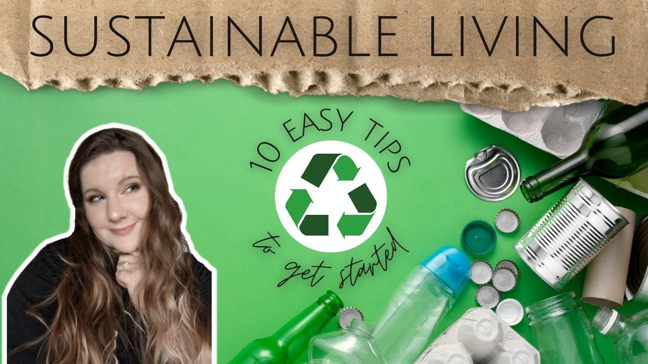 10 Easy Ways to Make Your Life More Sustainable